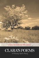 Clara's Poems: A Country Girl's Poetry 1424171423 Book Cover
