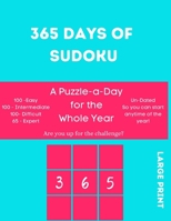 365 Days of Sudoku: A Puzzle - a - Day for the Whole Year B09X529KG5 Book Cover