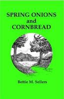 Spring Onions and Cornbread 0882891790 Book Cover