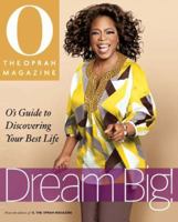 Dream Big: O's Guide to Discovering Your Best Life 0848732839 Book Cover