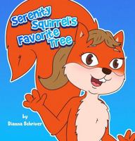 Serenity Squirrel's Favorite Tree B0GYKT3YRY Book Cover