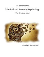 An Introduction to Criminal and Forensic Psychology: The Criminal Mind 1523464577 Book Cover