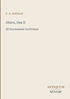 Otava, Osa II: Eli Suomalaisia huvituksia (Finnish Edition) 3387446004 Book Cover