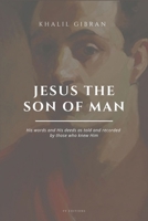 Jesus the Son of Man: Easy to Read Layout B0F44YK7RS Book Cover
