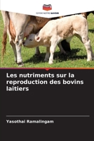 Les nutriments sur la reproduction des bovins laitiers 6205943204 Book Cover