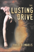 The Lusting Drive 1952138140 Book Cover