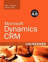 Microsoft Dynamics CRM 4.0 Unleashed 0672329700 Book Cover