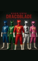 Kishin Sentai Dracoblade B0GW9LJTQF Book Cover