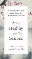 Stay Healthy with the Seasons 1735235458 Book Cover