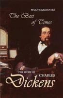 Best of Times: The Story of Charles Dickens (World Writers) 1931798680 Book Cover