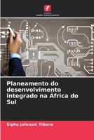 Planeamento do desenvolvimento integrado na África do Sul (Portuguese Edition) 6207541677 Book Cover