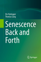 Senescence Back and Forth 3031322754 Book Cover