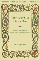 Your Voice Like a Ram's Horn: Themes and Texts in Traditional Jewish Preaching (Monographs of the Hebrew Union College) 0878200932 Book Cover