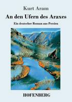 An Den Ufern Des Araxes 3743728850 Book Cover