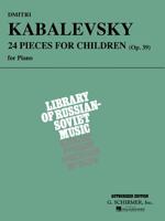 Twenty-Four Pieces for Children, Op. 39 0793535824 Book Cover