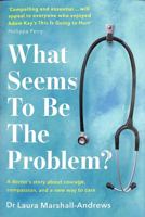 What Seems To Be The Problem? 0008445028 Book Cover