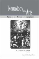 Neurology of the Arts: Painting, Music, Literature 1860943683 Book Cover