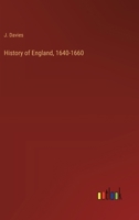 History of England, 1640-1660 3385225159 Book Cover