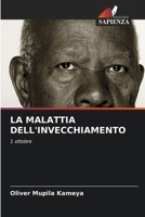 La Malattia Dell'invecchiamento (Italian Edition) 6206584887 Book Cover