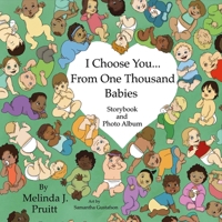 I Choose You from One Thousand Babies 1543904777 Book Cover