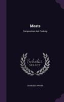 Meats: Composition and Cooking 0526432055 Book Cover