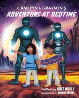 Cameryn and Grayson's Adventure at Bedtime B0GY648HCM Book Cover