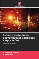Estruturas de dados desvendadas: Conceitos e Aplicações (Portuguese Edition) 6208521858 Book Cover