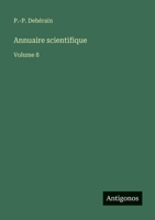 Annuaire scientifique: Volume 8 3386627897 Book Cover