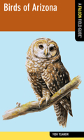 Birds of Arizona: A Falcon Field Guide 0762774169 Book Cover