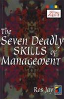 The Seven Deadly Skills of Management 1861523726 Book Cover