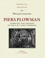 William Langland, Piers Plowman: A Parallel-Text Edition of the A, B, C and Z Versions, Volume I: Text 1580441610 Book Cover