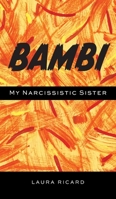 Bambi My Narcissistic Sister 1039102050 Book Cover