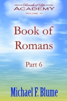 Book of Romans: Volume 11: Part 6 B08XXVPSB2 Book Cover