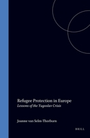 Refugee Protection in Europe Lessons of the Yugoslav Crisis 9041104828 Book Cover