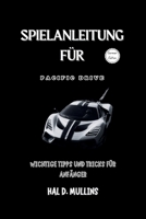 Spielanleitung für Pacific Drive: Wichtige Tipps und Tricks für Anfänger (Ultimative Spiele-Guidebook-Serie) (German Edition) B0CWVM67MC Book Cover