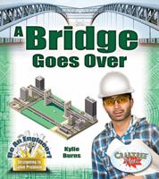A Bridge Goes Over 0778729427 Book Cover