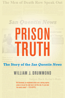 Prison Truth: The Story of the San Quentin News 0520298365 Book Cover