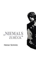 Niemals zurück 3833476494 Book Cover