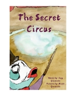 The Secret Circus 1458321126 Book Cover