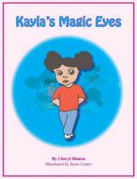 Kayla's Magic Eyes 0578119293 Book Cover