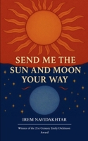 Send Me The Sun And Moon Your Way B0FCSPS8CK Book Cover