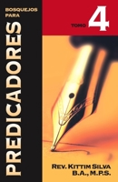 Bosquejos para predicadores Tomo 4 8476454708 Book Cover