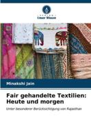 Fair gehandelte Textilien: Heute und morgen (German Edition) 620667472X Book Cover