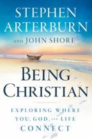 Being Christian: Exploring Where You, God, and Life Connect (Life Transitions) 0764204262 Book Cover