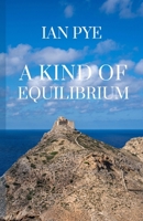 A Kind of Equilibrium B0H6QLT1ZF Book Cover