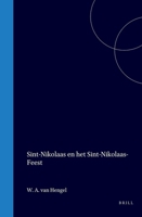 Sint-Nikolaas en het Sint-Nikolaas-Feest (Dutch Edition) 9004556249 Book Cover