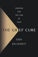 Grief Cure 0063256843 Book Cover