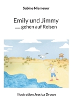 Emily und Jimmy ..... gehen auf Reisen 3757846427 Book Cover