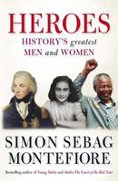 101 World Heroes: Great Men and Women for an Unheroic Age 1847243797 Book Cover