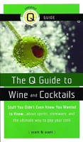 Q Guide to Wine and Cocktails (Q Guides) 1593500017 Book Cover